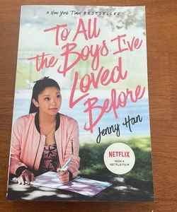 To All the Boys I've Loved Before