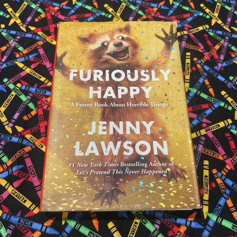Furiously Happy