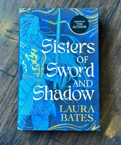 Sisters of Sword and Shadow - Waterstones signed exclusive edition