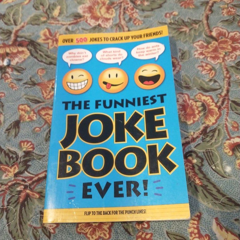 The Funniest Joke Book Ever!