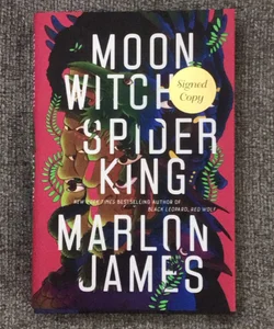 Moon Witch, Spider King (signed)