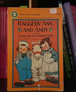 Raggedy Ann and Andy and the Camel with the Wrinkled Knees
