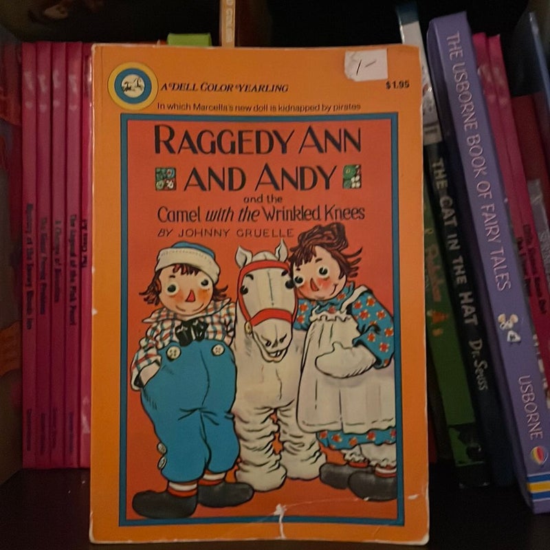 Raggedy Ann and Andy and the Camel with the Wrinkled Knees