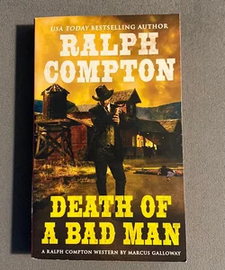 Ralph Compton Death of a Bad Man