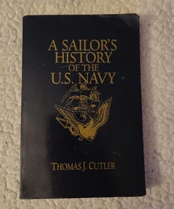 A Sailor's History of the United States Navy
