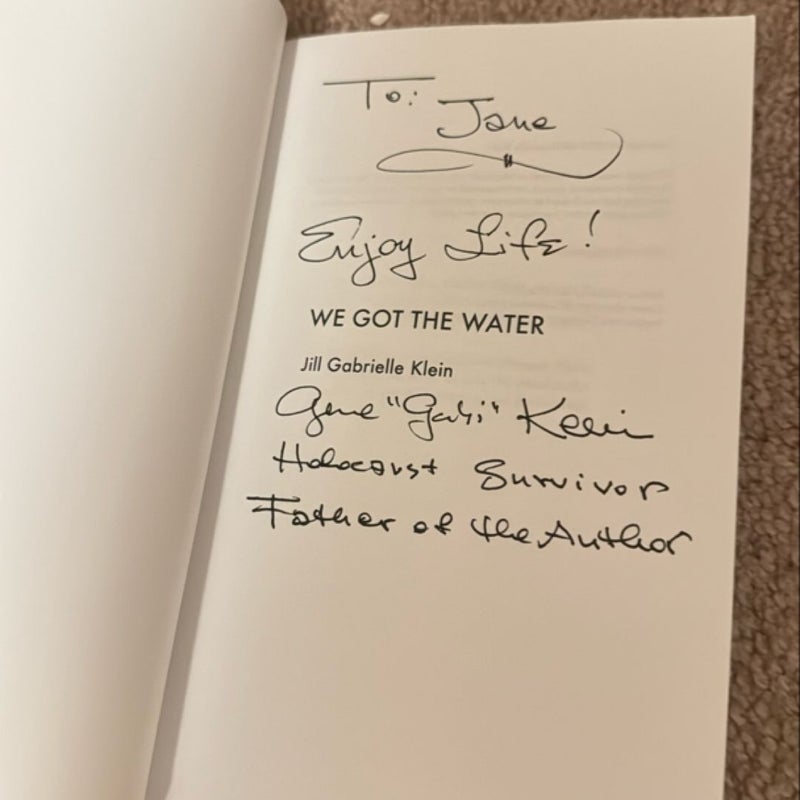 We Got the Water ,signed copy