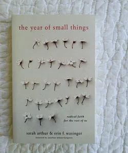 The Year of Small Things