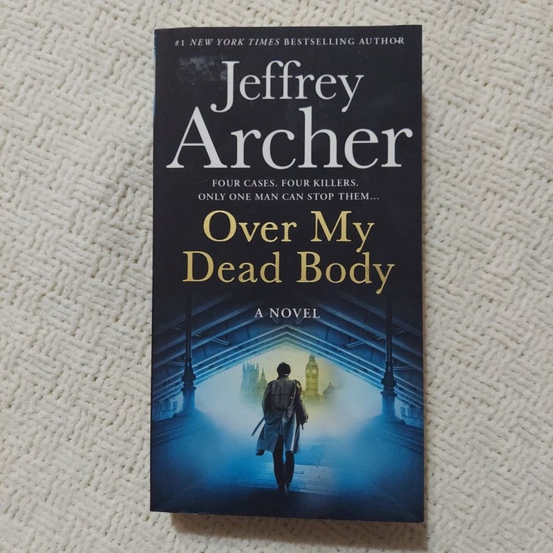 Over My Dead Body (William Warwick Novels)
