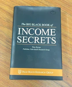 The Big Black Book of Income Secrets