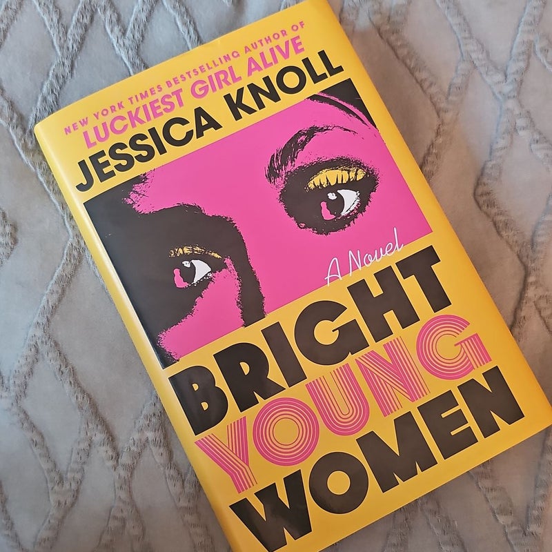 Bright Young Women: A Novel [Book]