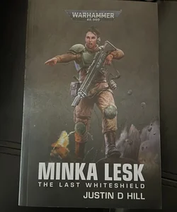 Minka Lesk: the Last Whiteshield