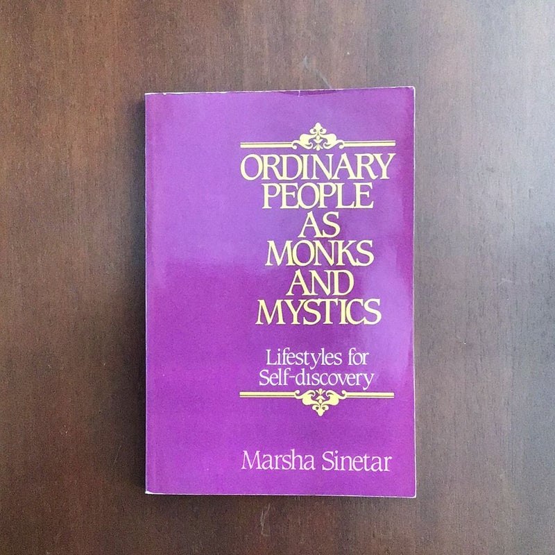 Ordinary People as Monks and Mystics