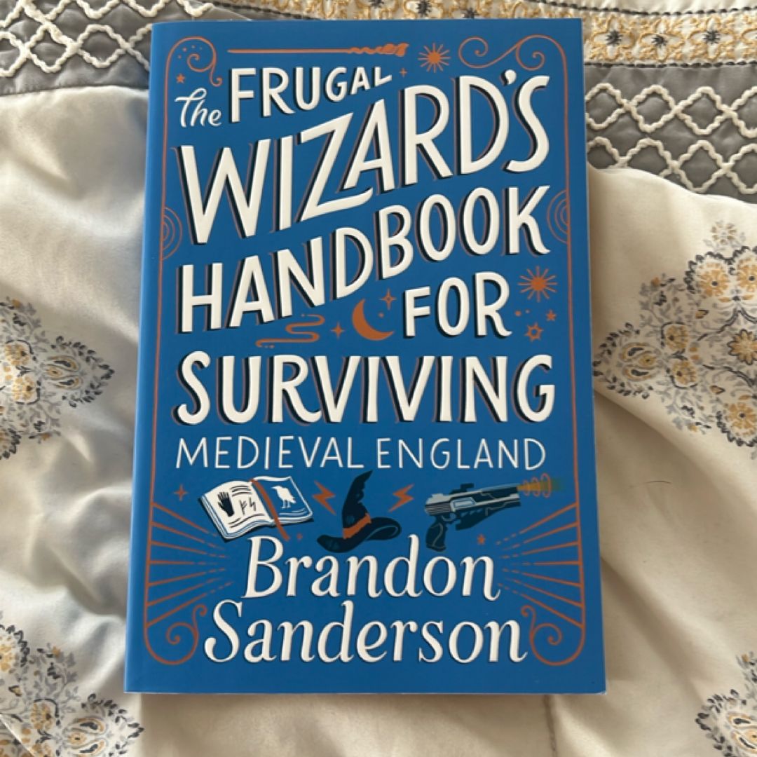 The Frugal Wizard's Handbook for Surviving Medieval England