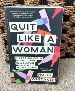 Quit Like a Woman