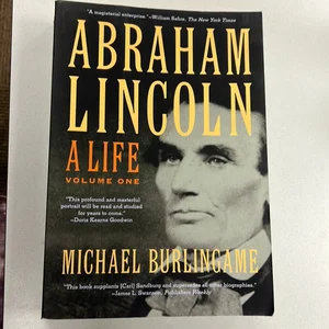 Abraham Lincoln - A Life