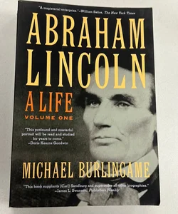 Abraham Lincoln - A Life Volume One