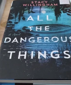 All the Dangerous Things