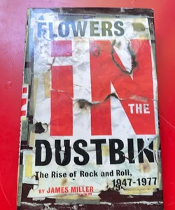 Flowers in the Dustbin