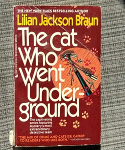 The Cat Who Went Underground