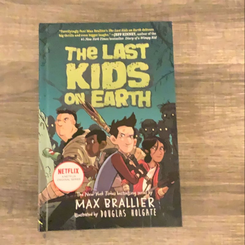 The Last Kids on Earth Book 1