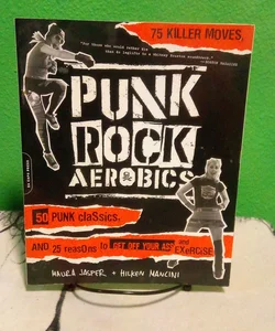 Punk Rock Aerobics - First Da Capo Press Edition