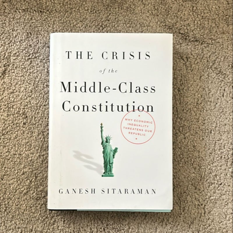 The Crisis of the Middle-Class Constitution