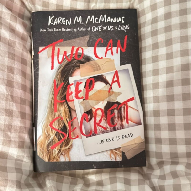 Two Can Keep a Secret