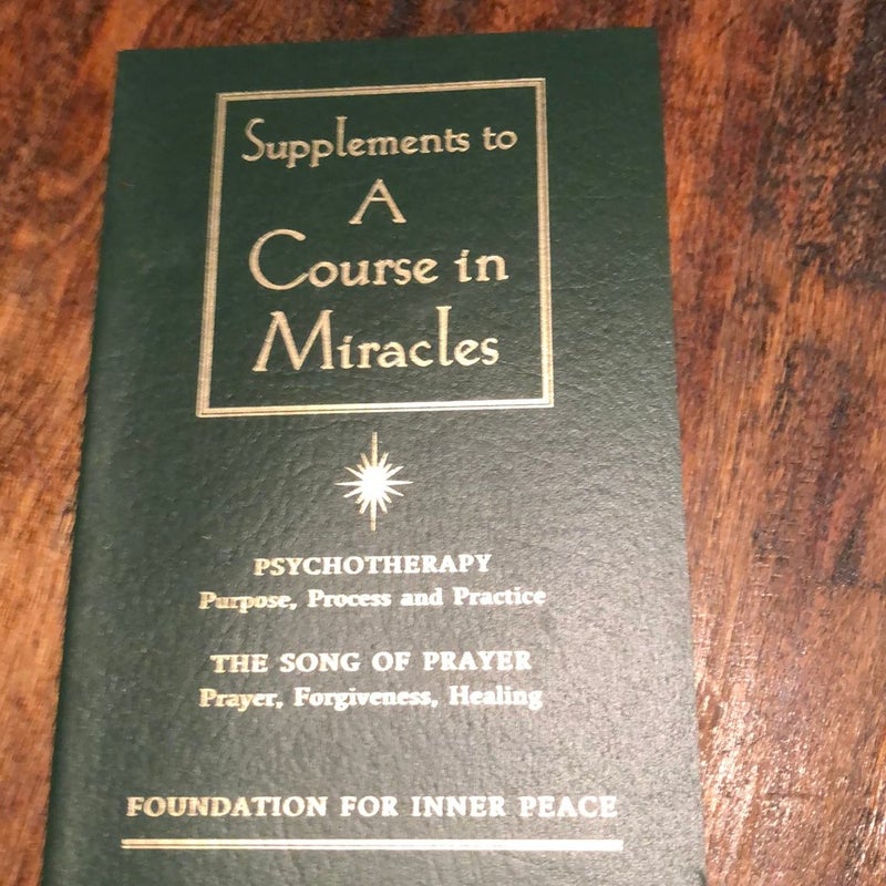 Supplements to a Course in Miracles