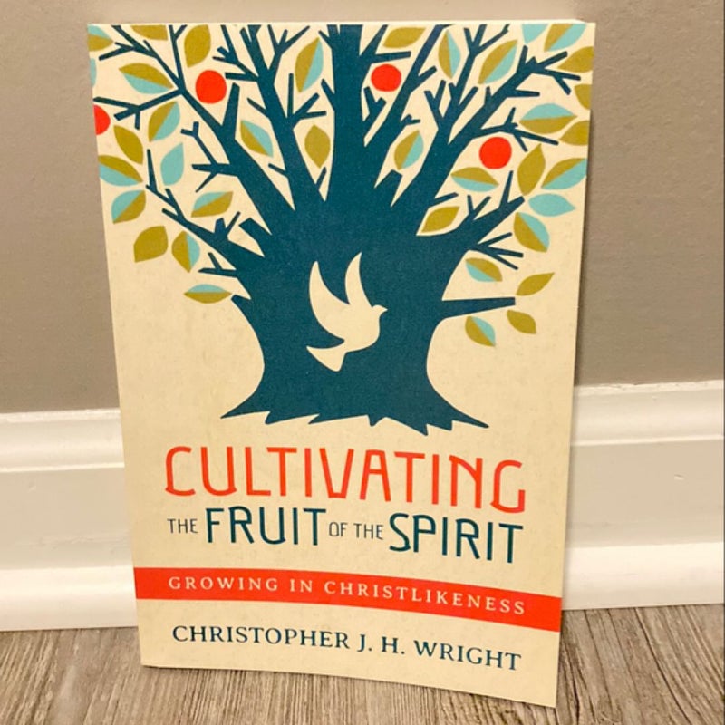 Cultivating the Fruit of the Spirit