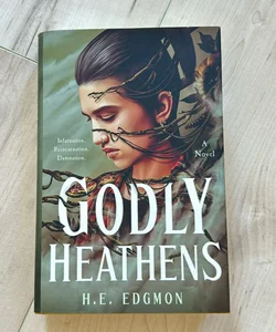 Godly Heathens (signed 1st ed)
