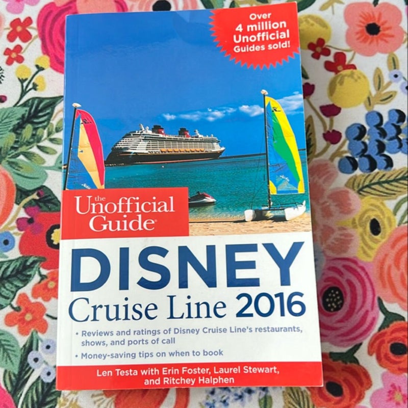 The Unofficial Guide to the Disney Cruise Line 2016