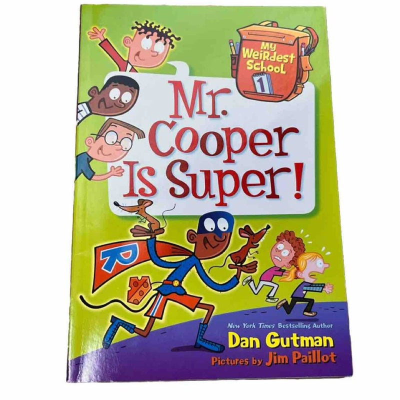 My Weirdest School #1: Mr. Cooper Is Super!