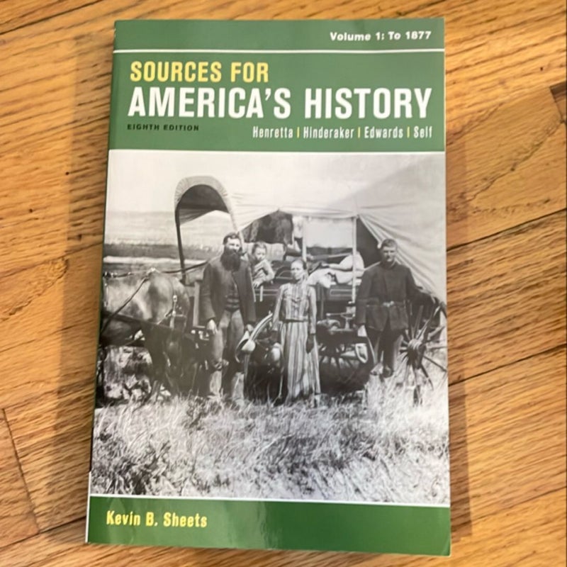 Sources for America's History, Volume 1: To 1877