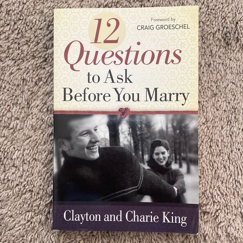 12 Questions to Ask Before You Marry