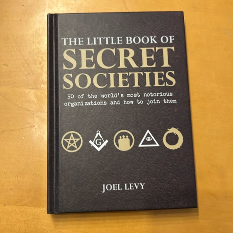 The Little Book of Secret Societies