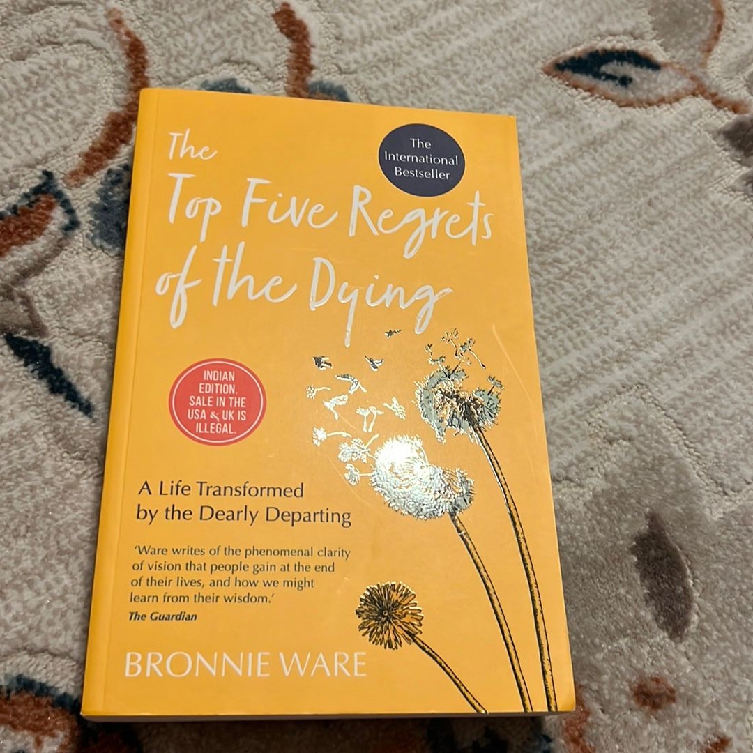 Regrets of the Dying – Bronnie Ware