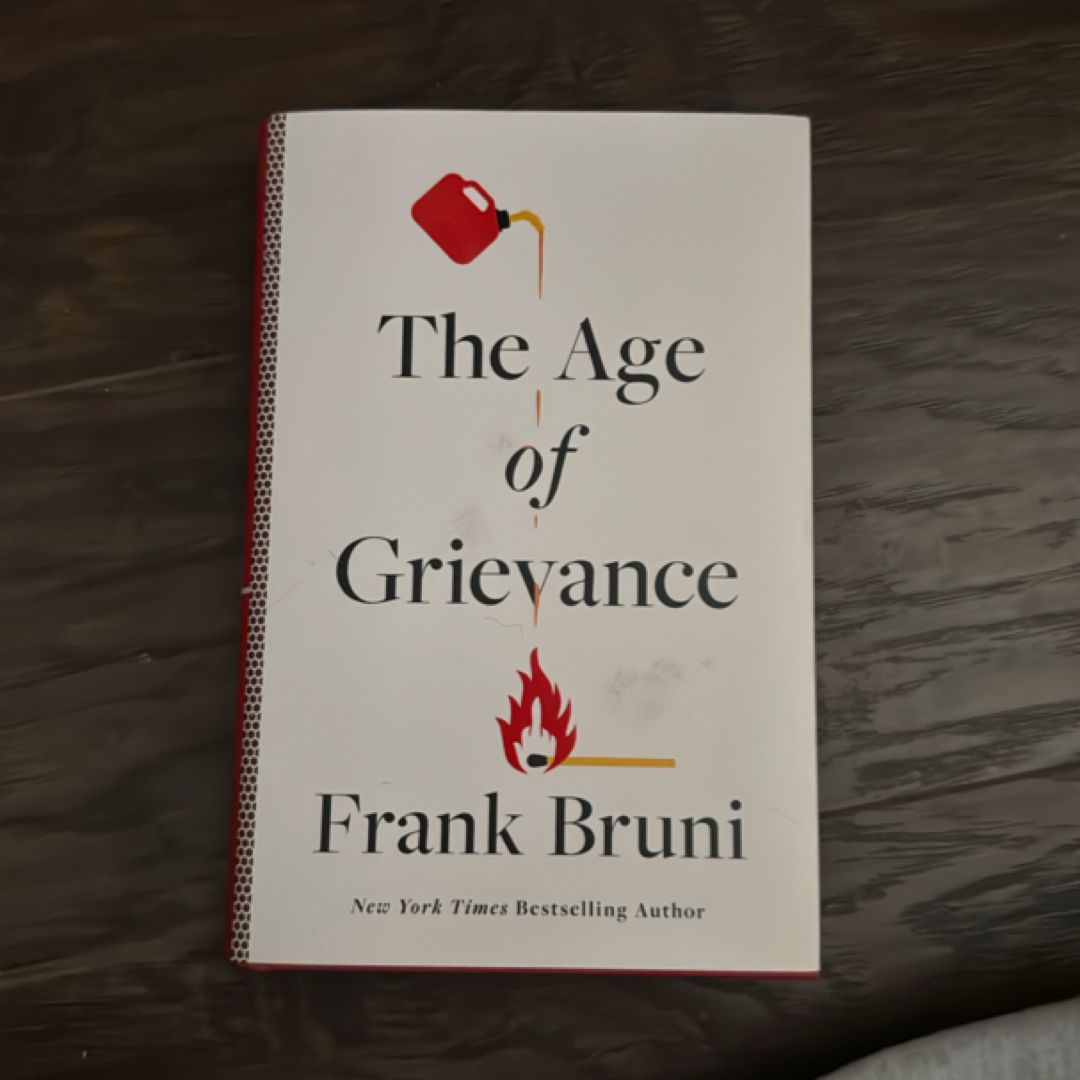 The Age of Grievance