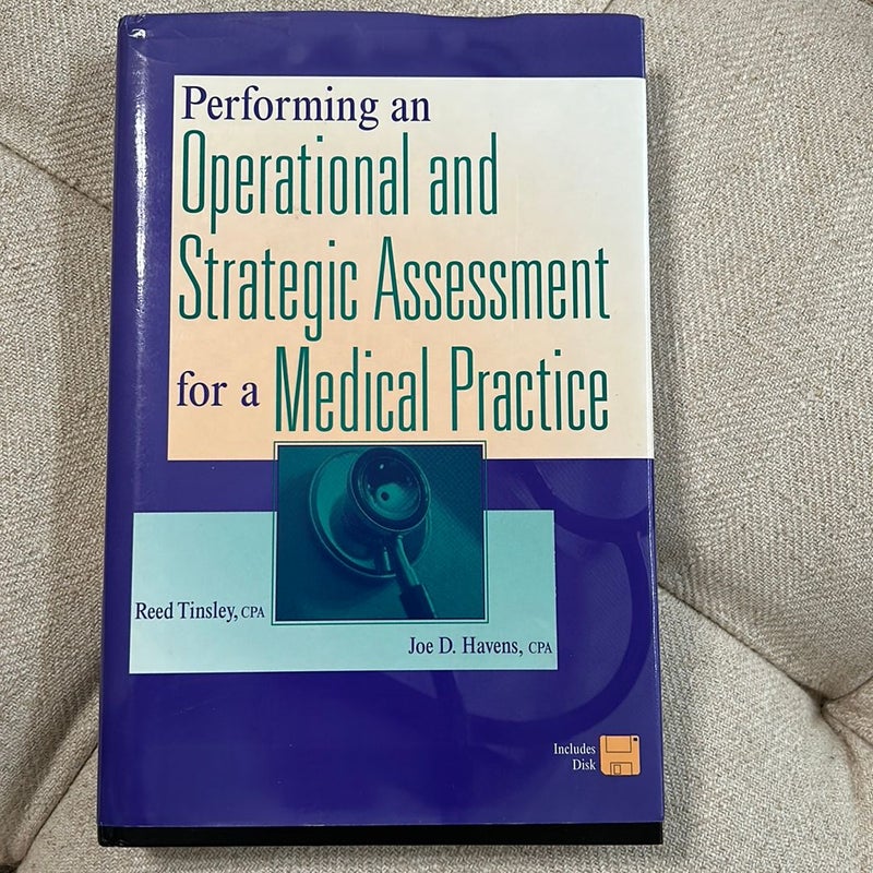 Performing an Operational and Strategic Assessment for a Medical Practice