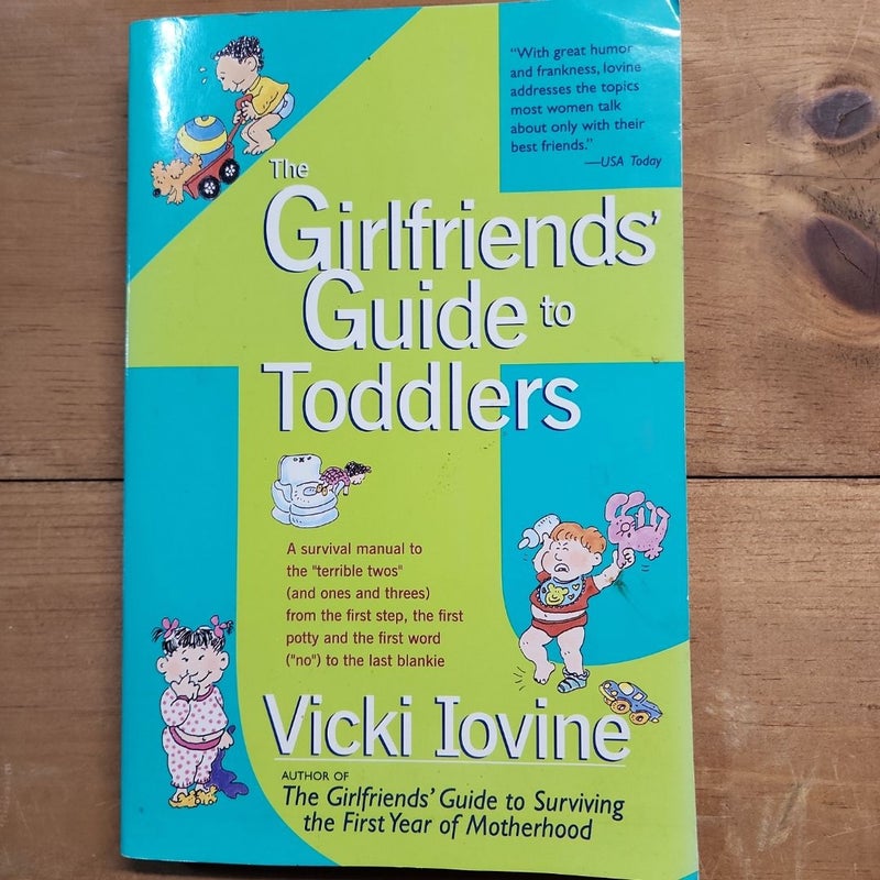 The Girlfriends' Guide to Toddlers