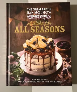 The Great British Baking Show: a Bake for All Seasons