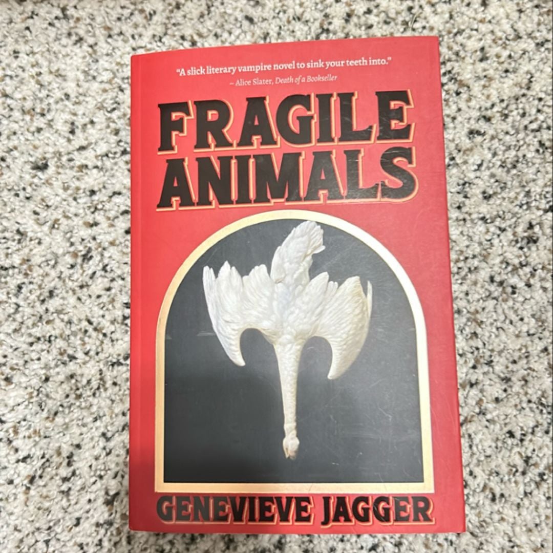 Fragile Animals