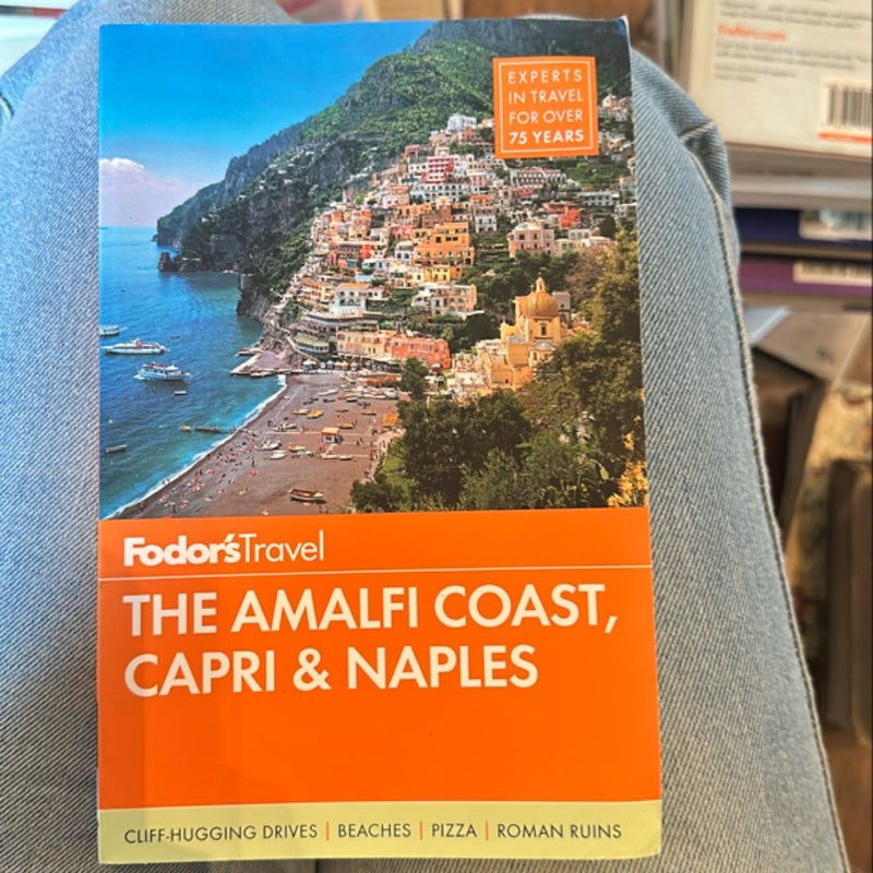 Fodor's the Amalfi Coast, Capri and Naples