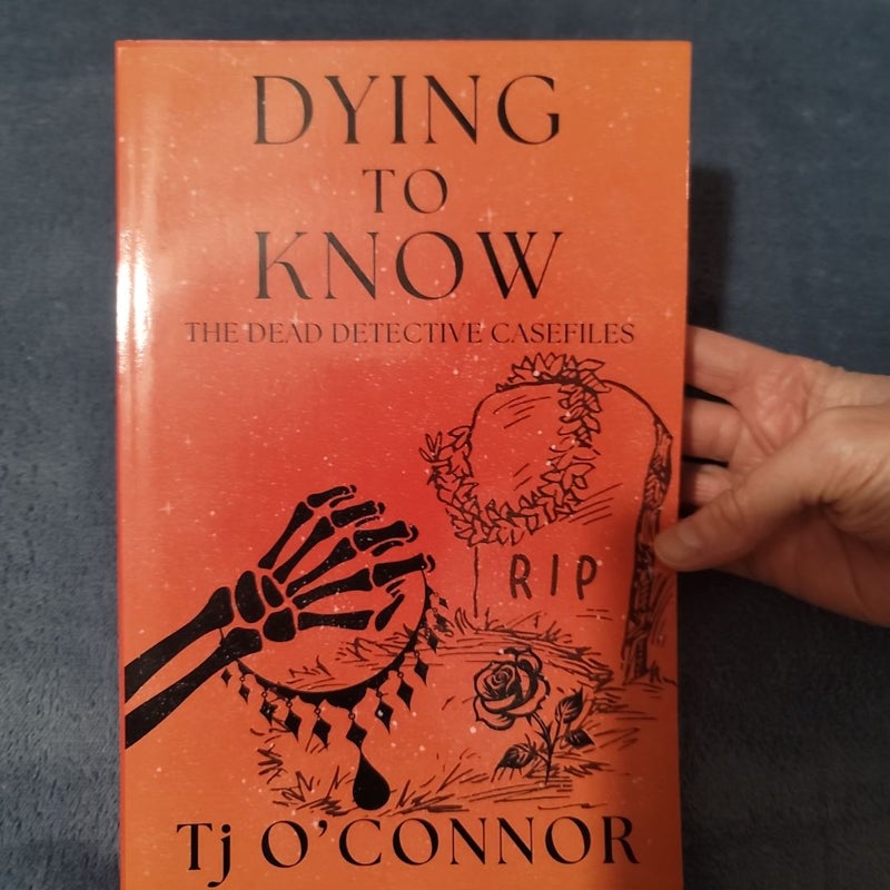 Dying to Know