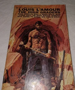 LOUIS L'AMOUR THE HIGH GRADERS