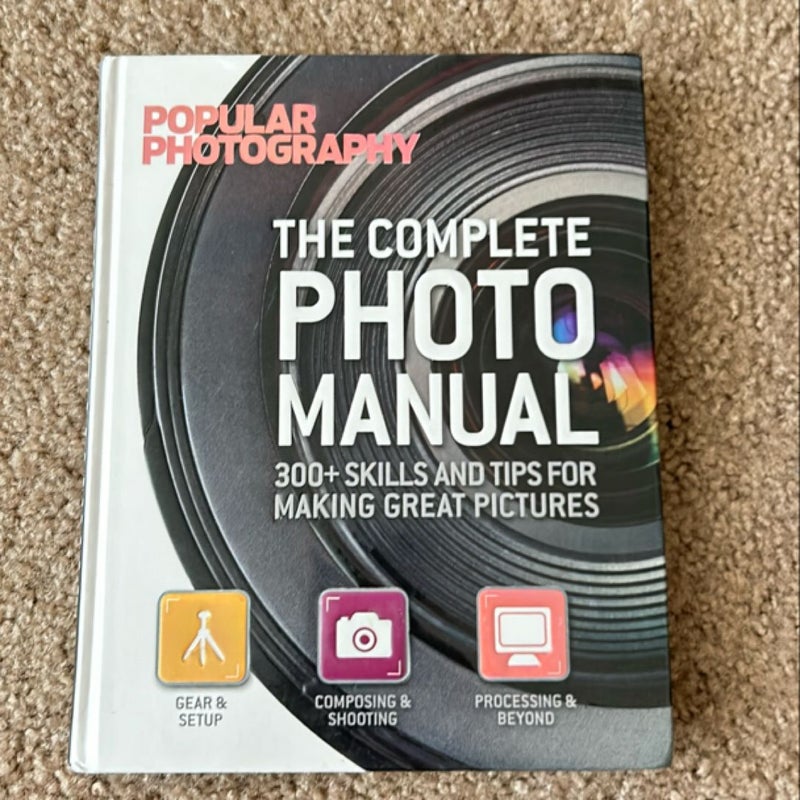 The Complete Photo Manual (Popular Photography)