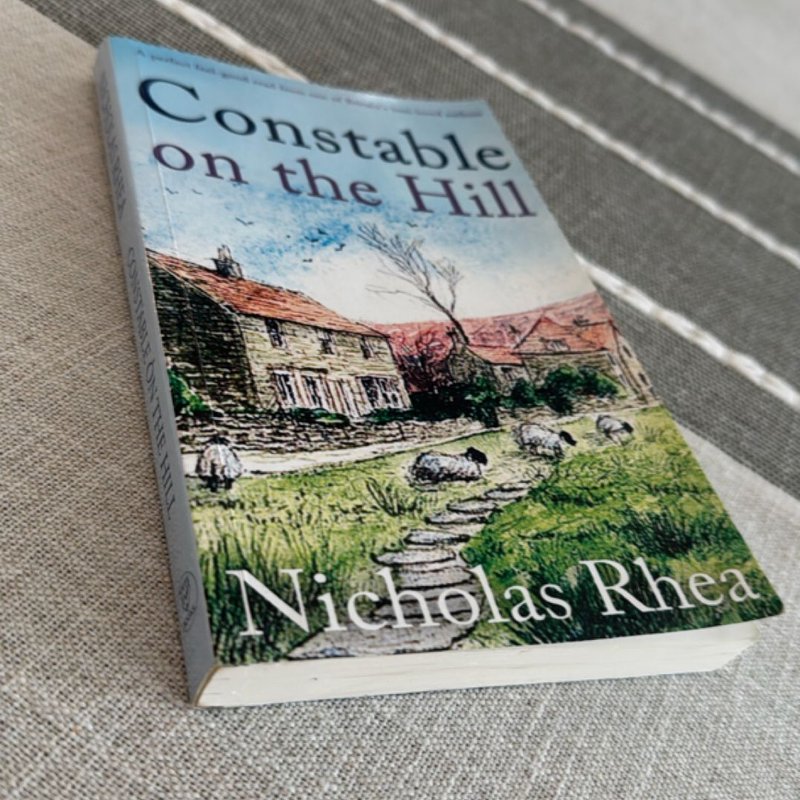 CONSTABLE on the HILL a Perfect Feel-Good Read from One of Britain's ...