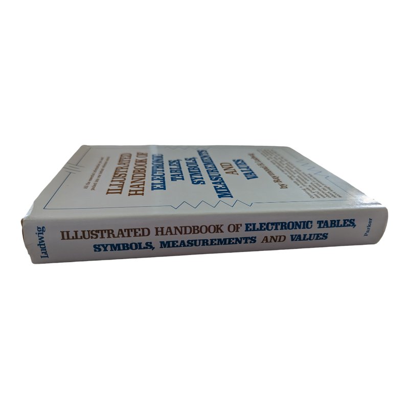 Illustrated Handbook of Electronic Tables, Symbols, Measurements, and ...