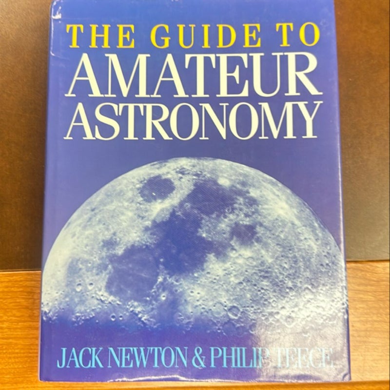 The Guide to Amateur Astronomy