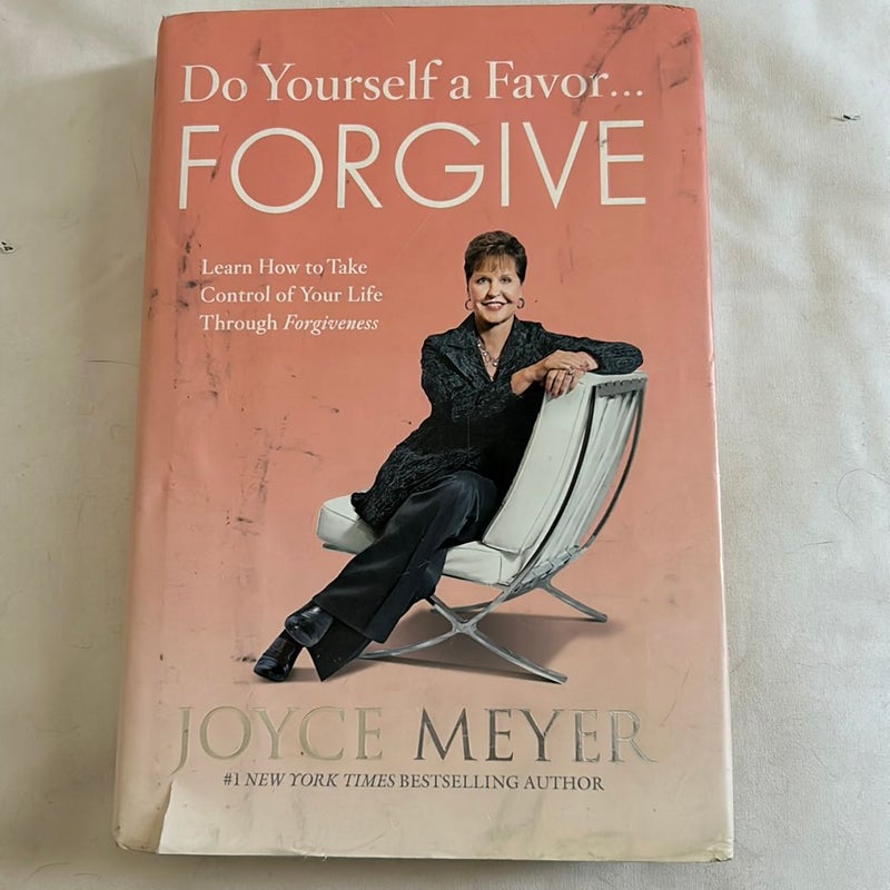 Do Yourself a Favor... Forgive