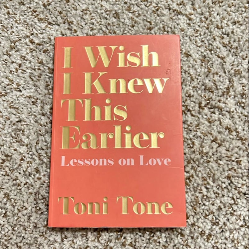 I Wish I Knew This Earlier: Lessons on Love